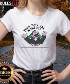 Funny 'Your Days Are Numbered Ah Ahh Dracula' Ladies Tee featuring a playful vampire graphic for Halloween fashion.