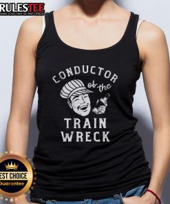 Good Conductor of the Train Wreck tank top featuring a vintage train graphic, perfect for fans of railroad nostalgia.