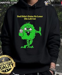 Green hoodie with 'Good Dad Didn't Raise No Loser' graphic; guy humorously flipping the bird, perfect for casual wear.