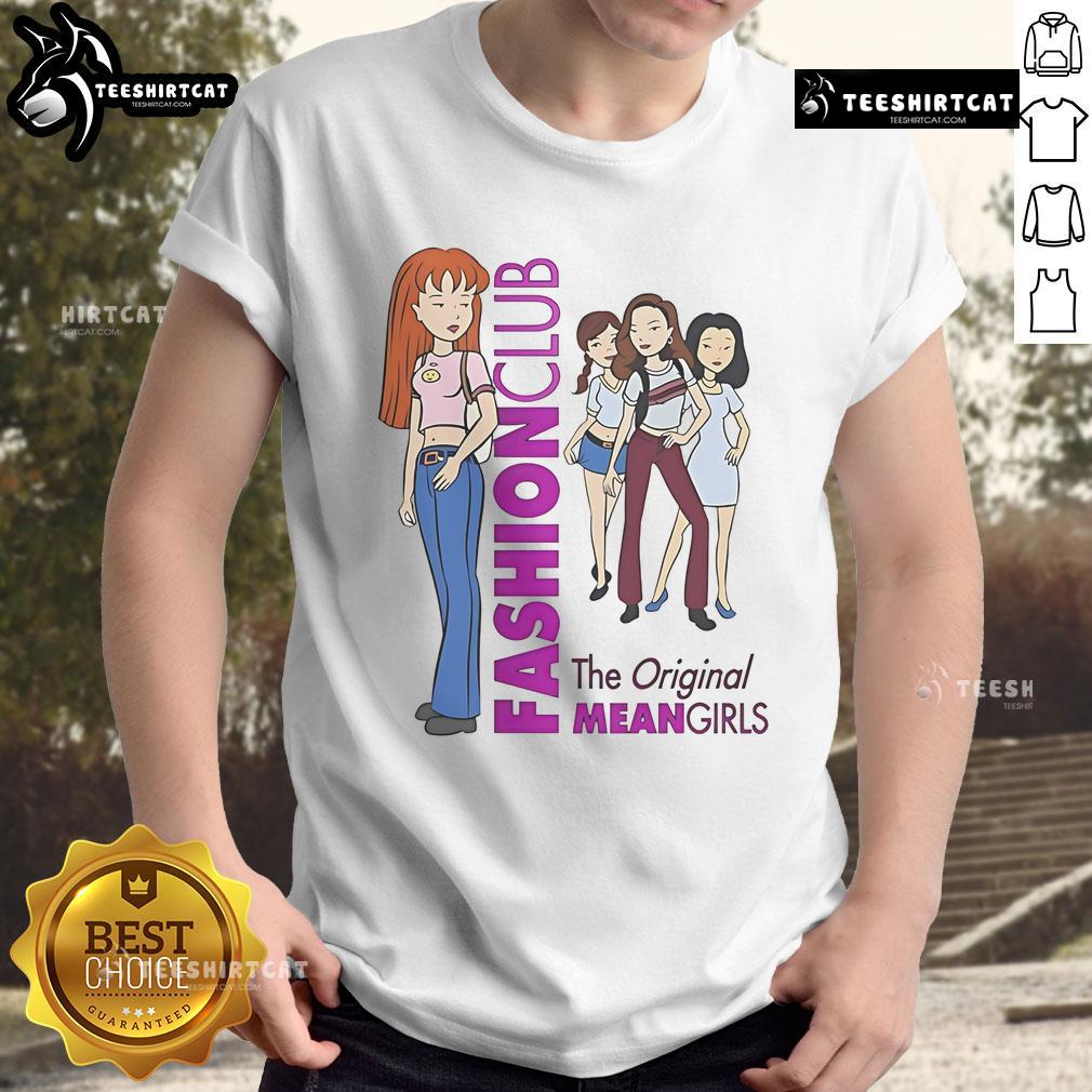 Good Fashion Club The Original Mean Girls T Shirt Good Fashion Club The Original Mean Girls T-Shirt featuring iconic quotes and stylish design for fans of the movie.