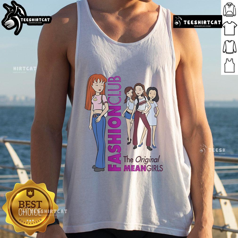 Good Fashion Club The Original Mean Girls Tank Top Good Fashion Club The Original Mean Girls tank top featuring iconic quotes and stylish design for fans of the film.