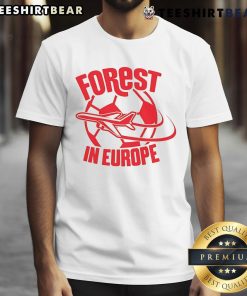 Good Forest In Europe T-Shirt featuring a vibrant nature design celebrating European forests, perfect for eco-conscious fashion.
