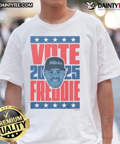 Good Freddie Freeman 2025 Vote T-Shirt featuring a bold design and vibrant colors, perfect for baseball fans and supporters.