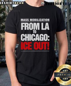 Good From LA to Chicago Ice Out Mass Mobilization T-Shirt featuring bold graphic design for activism and awareness.