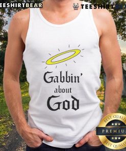 Good Gabbin About God tank top design featuring a bold graphic and a casual style for faith-inspired fashion.