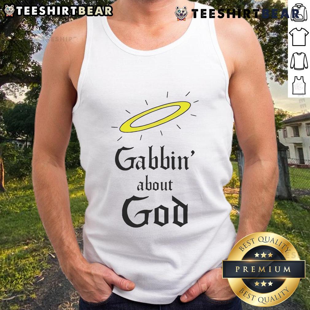 Good Gabbin' About God Tank Top Good Gabbin About God tank top design featuring a bold graphic and a casual style for faith-inspired fashion.