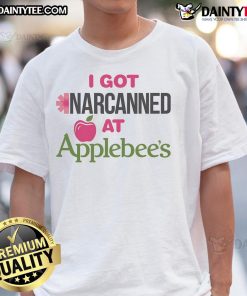 Good I Got Narcanned At Apple Restaurant T-Shirt featuring quirky graphic design and vibrant colors for casual wear.