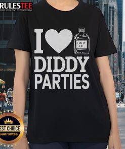 Alt Text: Good I Love Diddy Parties Baby Oil Ladies Tee featuring fun graphic design, perfect for casual outings and events.