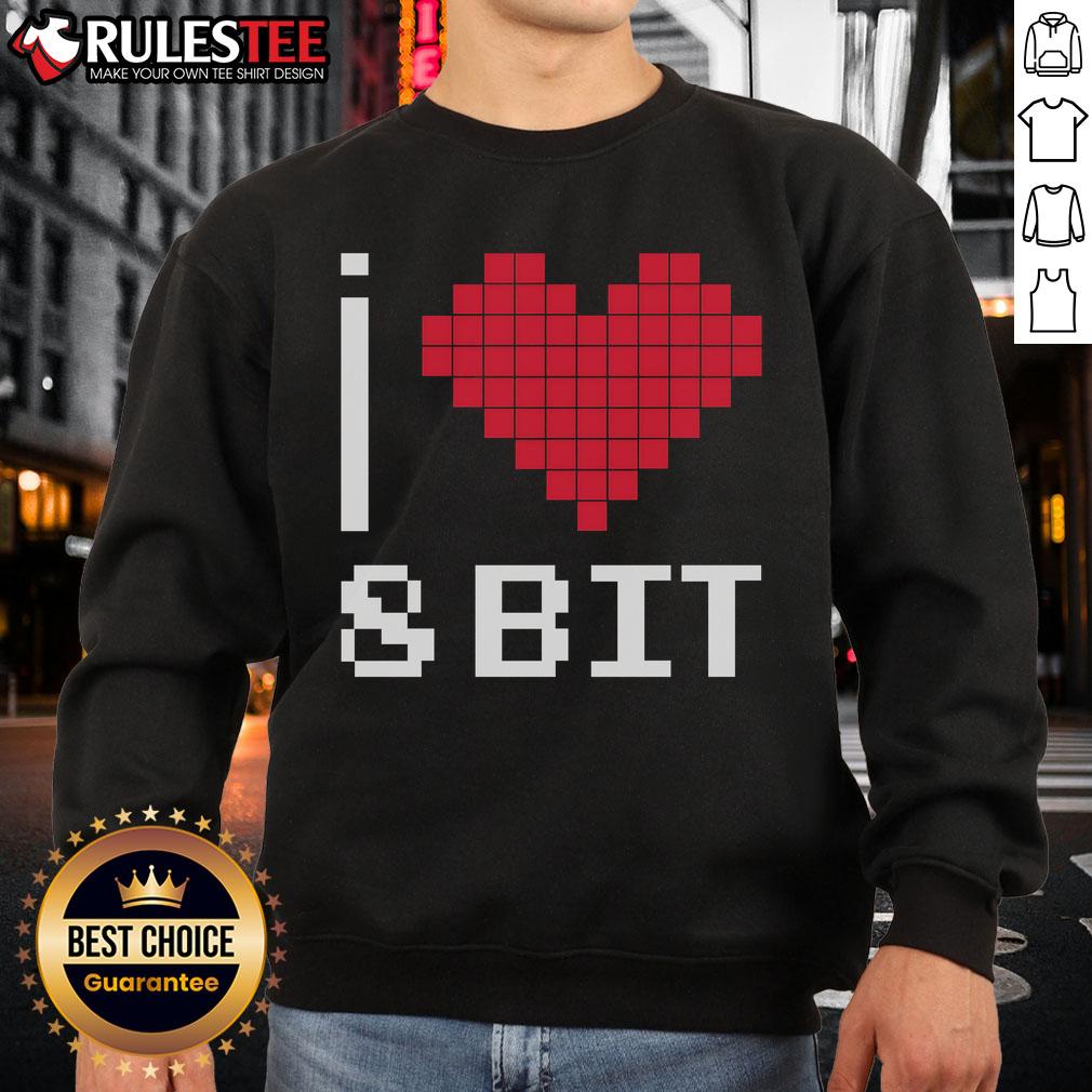 Good I Love Heart 8 Bit Retro Gamer Gaming Sweatshirt Good I Love Heart 8-Bit Retro Gamer Gaming Sweatshirt featuring pixel art design for gaming enthusiasts.
