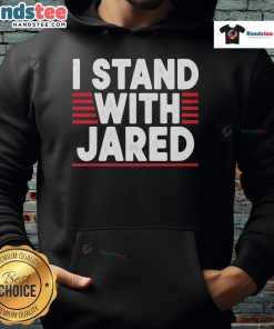 Good I Stand With Jared Palmgren hoodie showcasing bold text design on a stylish, comfortable sweatshirt.