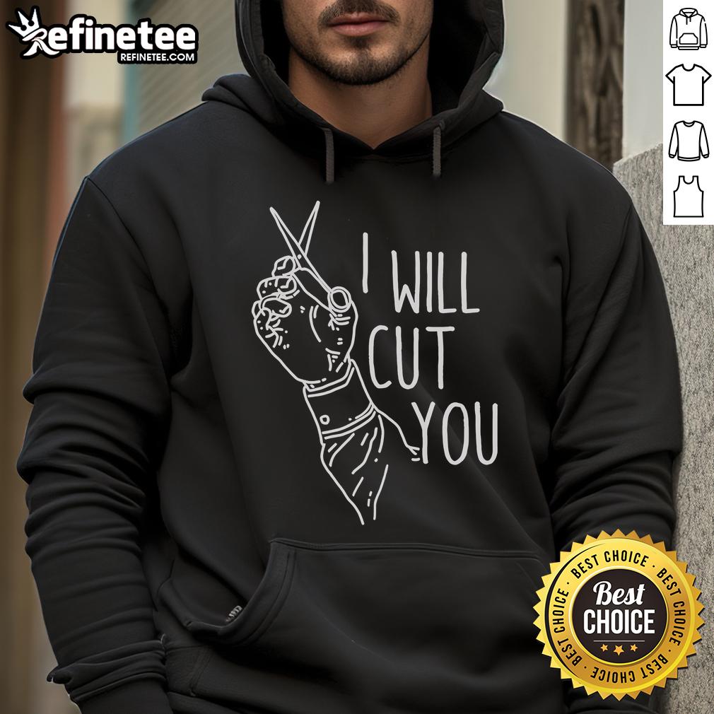Good I Will Cut You Hoodie Good I Will Cut You Hoodie in black, featuring bold text design and a comfortable fit, perfect for casual wear.