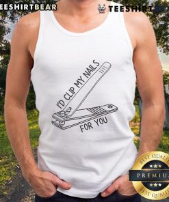 Good Id Clip My Nails For You tank top featuring a fun nail care graphic, perfect for nail enthusiasts and casual wear.