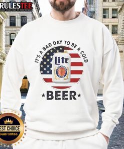 Cozy Miller Lite sweatshirt featuring 'Good It's a Bad Day' slogan, perfect for casual outings and beer enthusiasts.