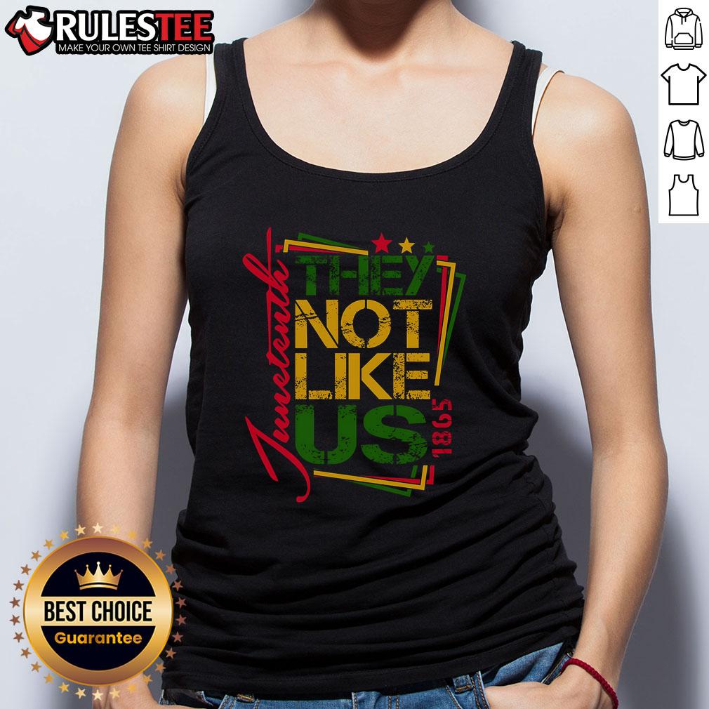 Good Juneteenth Not Like Us Not Like Us African American Freedom 1865 Tank Top Good Juneteenth Tank Top featuring African American Freedom 1865 design, celebrating heritage and culture.
