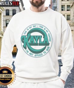 Good Kayla Harrison concert sweatshirt featuring 'This Is My Day, This Is My Purpose, I'm Not Afraid To Win' slogan.