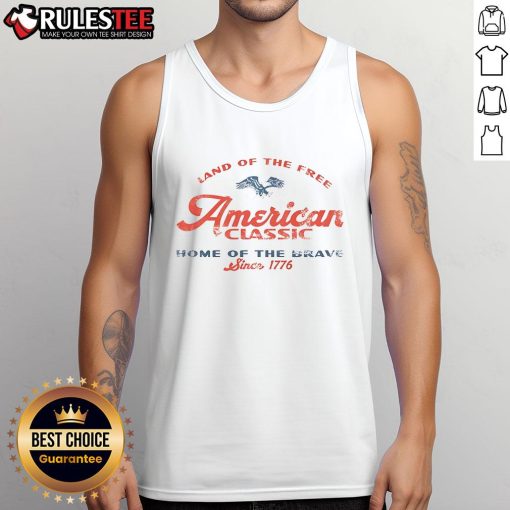 Good Land of the Free American Classic Home of the Brave since 1776 tank top showcasing patriotic design and style.