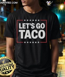 Good Let's Go Taco T-Shirt featuring a fun taco graphic and vibrant colors, perfect for taco lovers and casual wear.