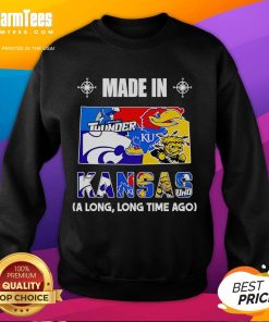 Good Made in Kansas A Long Long Time Ago Sweatshirt in cozy fabric, showcasing Midwest pride and vintage style.