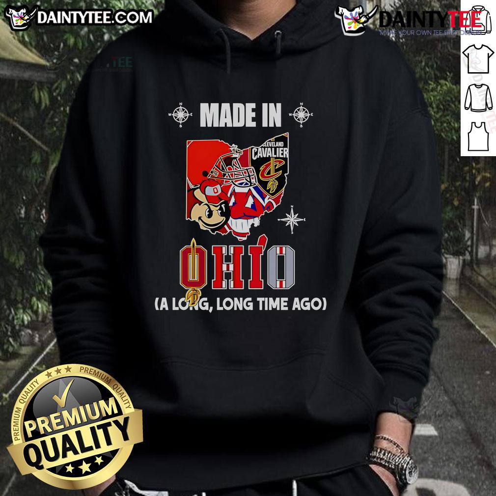 Good Made In Ohio A Long Long Time Ago Hoodie Good Made In Ohio A Long Long Time Ago Hoodie featuring a cozy design and vibrant colors, perfect for casual wear.