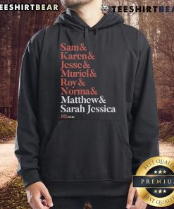 Good Matthew and Plaza Suite hoodie featuring names Sam, Karen, Jesse, Muriel, Roy, and Normal for stylish comfort.
