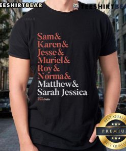 Good Matthew and Plaza Suite T-Shirt featuring names Sam, Karen, Jesse, Muriel, Roy, and Normal for theater fans.