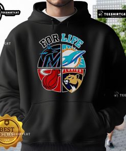 Good Miami Dolphins Marlins Heat and Panthers For Life Hoodie showcasing vibrant team logos and colors for sports fans.
