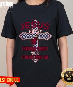 Good Miami Heat Jesus Ladies Tee featuring 'First Through Christ Who Strengthens Me' design in vibrant colors.