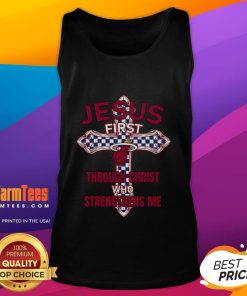 Good Miami Heat tank top featuring 'Jesus First' and 'Through Christ Who Strengthens Me' design for fans and believers.
