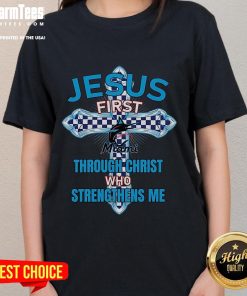 Good Miami Marlins Jesus First Through Christ Who Strengthens Me Ladies Tee featuring a vibrant design for fans.