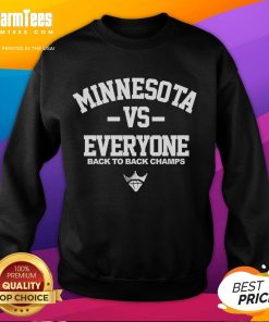 Good Minnesota Frost Vs Everyone Back-To-Back Champs Sweatshirt showcasing cozy design and team spirit.