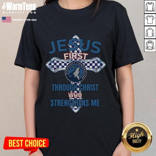Good Minnesota Timberwolves ladies tee featuring 'Jesus First, Through Christ Who Strengthens Me' design.