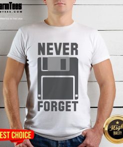 Good Never Forget Floppy Disk New T-Shirt featuring a retro floppy disk graphic, perfect for vintage tech enthusiasts.