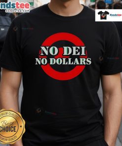 Good No Dei No Dollars T-Shirt featuring a bold graphic design, perfect for casual wear and expressing unique style.