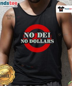 Good No Dei No Dollars tank top featuring a stylish design, perfect for casual wear and expressing a fun, carefree attitude.