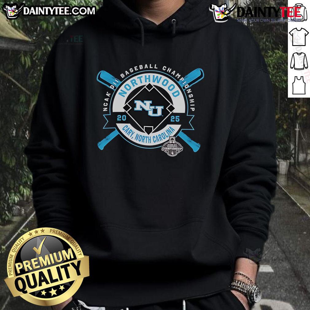 Good Northwood University NCAA DII Baseball Championship Cary North Carolina 2025 Hoodie Good Northwood University NCAA DII Baseball Championship hoodie from Cary, North Carolina, 2025, showcasing school spirit.