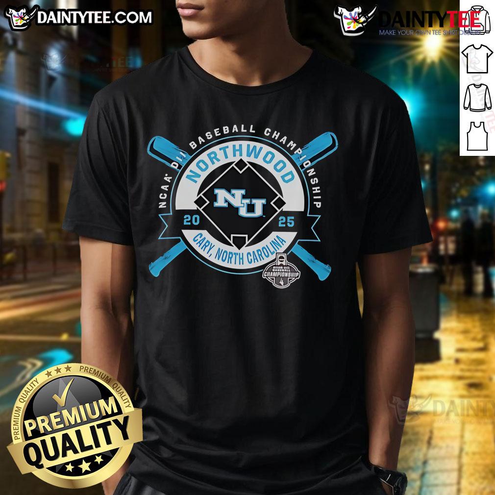 Good Northwood University NCAA DII Baseball Championship Cary North Carolina 2025 T-Shirt Good Northwood University NCAA DII Baseball Championship T-Shirt, Cary North Carolina 2025, featuring team colors and logo.