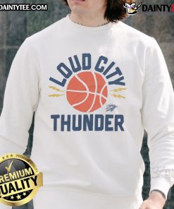 Good Oklahoma City Thunder Loud City sweatshirt in vibrant colors, perfect for fans cheering on the team.