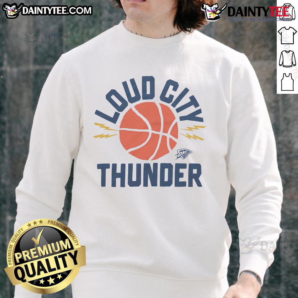 Good Oklahoma City Thunder Loud City Sweatshirt Good Oklahoma City Thunder Loud City sweatshirt in vibrant colors, perfect for fans cheering on the team.