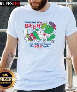 Alt Text: Good Phillie Phanatic Grab Me A Beer T-Shirt for fans frustrated with the Phils' performance.