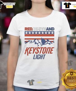 Alt Text: Good Red White and Keystone Light 4th of July ladies tee featuring festive design for patriotic celebrations.