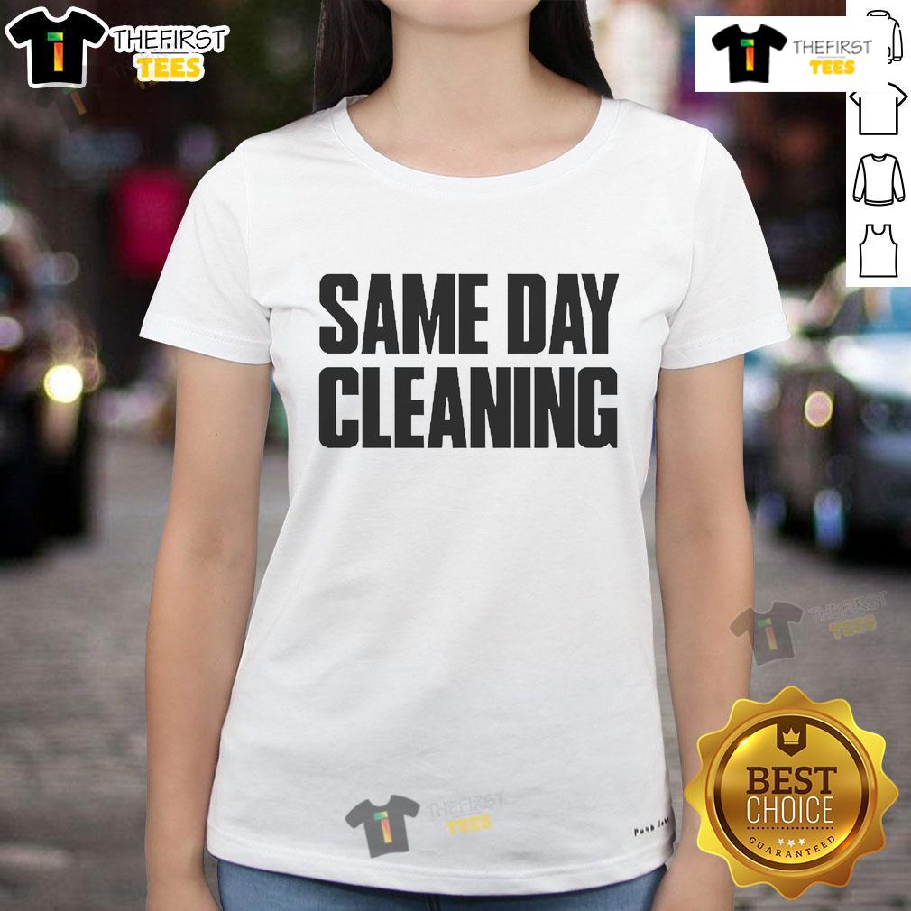 Good Sammy Virji Same Day Cleaning Ladies Tee Alt Text: Good Sammy Virji Same Day Cleaning Ladies Tee featuring a vibrant design, perfect for cleaning enthusiasts.
