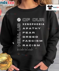 Good Silent Planet sweatshirt promoting healing from xenophobia, apathy, fear, greed, and racism through charity.