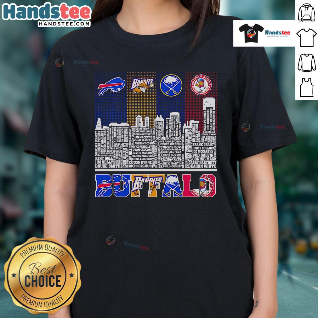 Good Skyline Name Buffalo Bills Bandits Sabres And Bisons Ladies Tee Buffalo skyline featuring Bills, Bandits, Sabres, and Bisons logos on a stylish ladies' tee design.