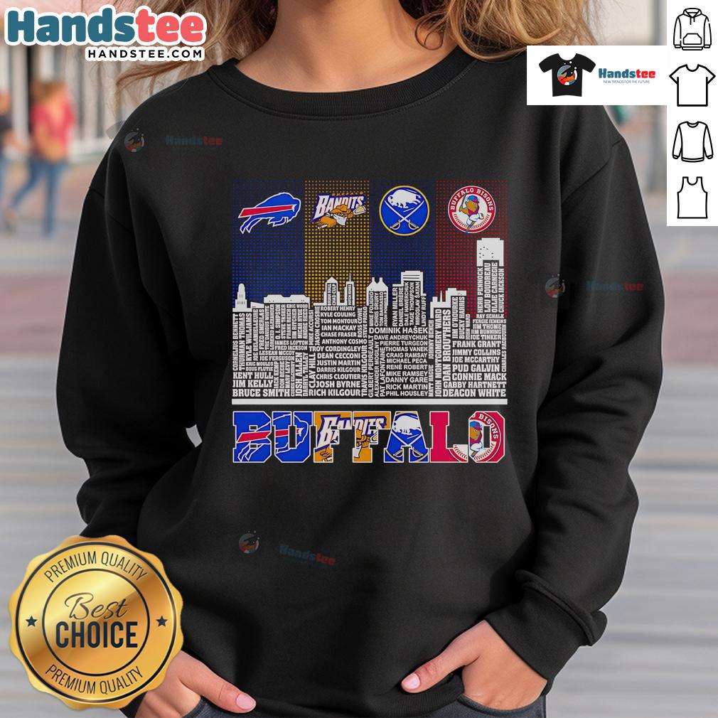 Good Skyline Name Buffalo Bills Bandits Sabres And Bisons Sweatshirt Cozy sweatshirt featuring Buffalo Bills, Bandits, Sabres, and Bisons skyline design for sports fans.