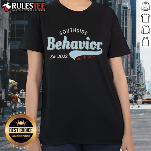 Good Southside Behavior Est. 2022 Ladies Tee in vibrant colors, showcasing a stylish and comfortable design for women.