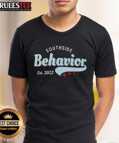 Good Southside Behavior Est 2022 T-Shirt featuring a bold graphic design, perfect for casual wear and urban style.