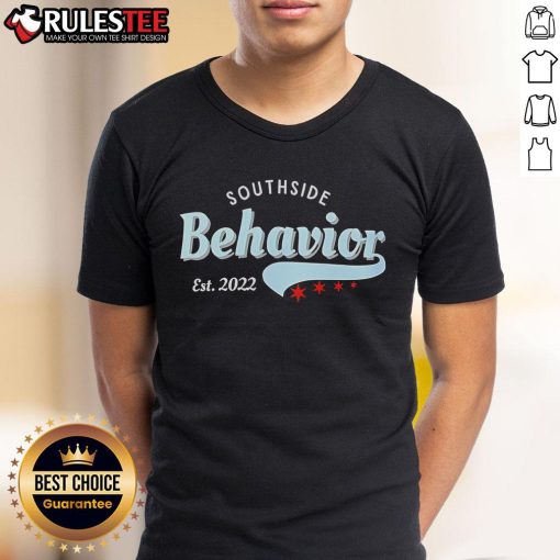 Good Southside Behavior Est 2022 T-Shirt featuring a bold graphic design, perfect for casual wear and urban style.