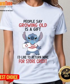 Funny ladies tee featuring 'Growing Old is a Gift I'd Like to Return for Store Credit' slogan by Good Stitch.