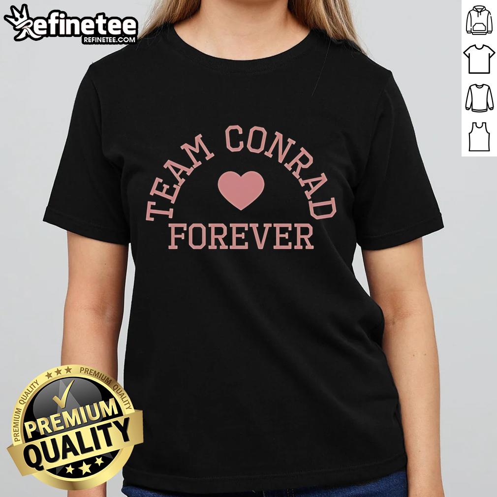 Good Team Conrad Forever Heart Ladies Tee Good Team Conrad Forever Heart Ladies Tee featuring a stylish heart design, perfect for fans of Team Conrad.