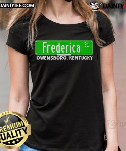 Good The Frederica Street Owensboro Kentucky Ladies Tee featuring stylish design and vibrant colors for casual wear.
